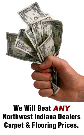 We Will Beat ANY Northwest Indiana Dealers Carpet & Flooring Prices.